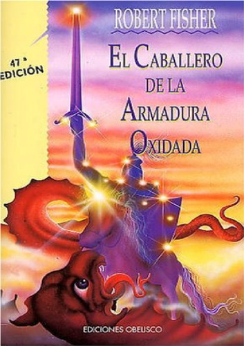 El caballero de la armadura oxidada