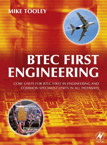 BTEC First Engineering: Core Units for BTEC Firsts in Engineering and Common Specialist Units in All Pathways