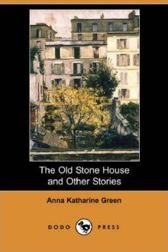 The Old Stone House and Other Stories