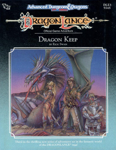 Dragon Keep (Advanced Dungeons and Dragons Dragonlance Module DLE3)