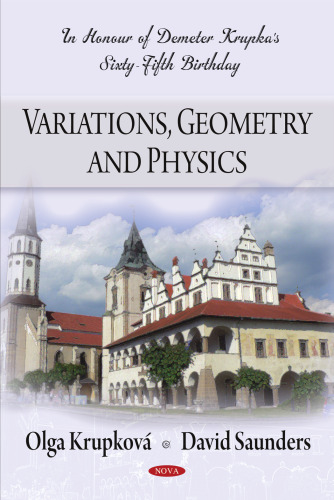 Variations, Geometry and Physics: In Honour of Demeter Krupka's Sixty-fifth Birthday