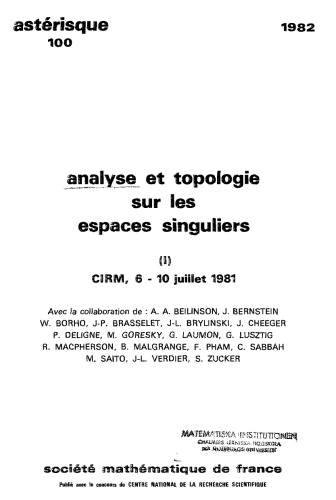 Analyse et topologie sur les espaces singuliers I: Faisceaux pervers