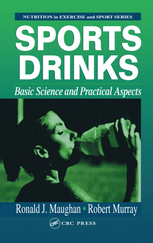 Sports Drinks: Basic Science and Practical Aspects (Nutrition in Exercise & Sport)