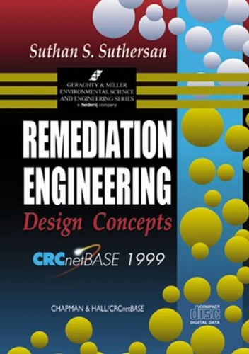 Remediation Engineering: Design Concepts (Geraghty & Miller Environmental Science & Engineering)