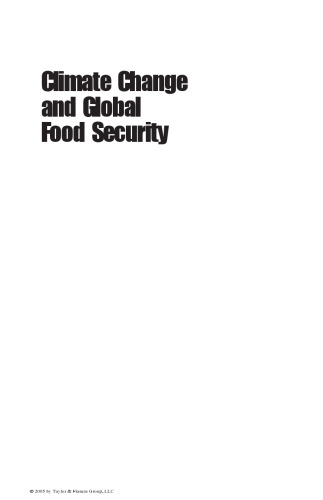 Climate Change and Global Food Security (Books in Soils, Plants, and the Environment)