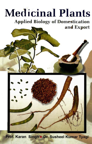 Medicinal Plants ; Applied Biology of Domestication and Export