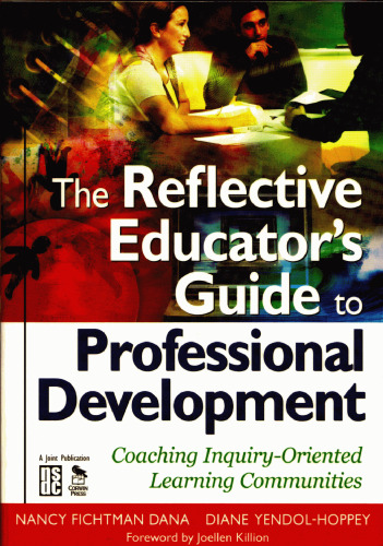 The reflective educator's guide to professional development: coaching inquiry-oriented learning communities