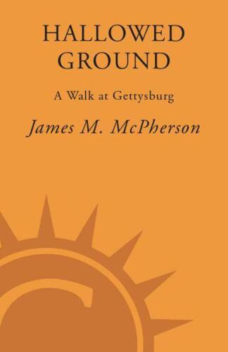 Hallowed Ground: A Walk at Gettysburg (Crown Journeys)