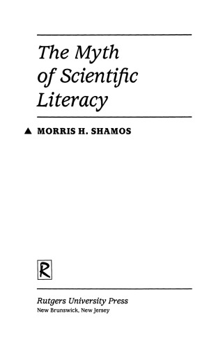 The Myth of Scientific Literacy