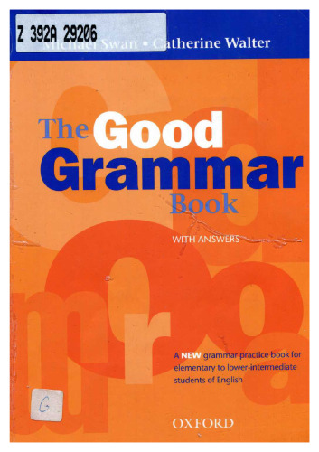 The Good Grammar Book: A Grammar Pactice Book for Elementary to Lower-Intermediate Students of English