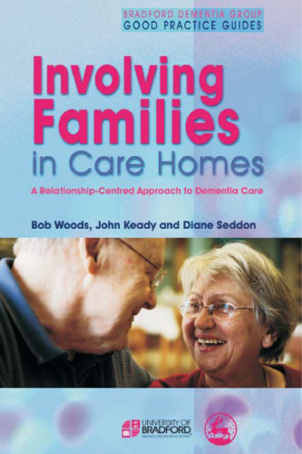 Involving families in care homes: a relationship-centred approach to dementia care