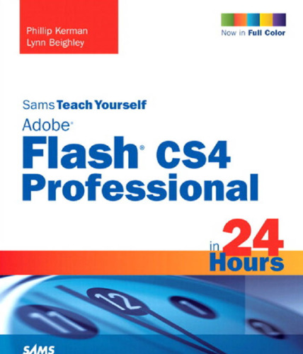 Sams Teach Yourself Adobe Flash CS4 Professional in 24 Hours