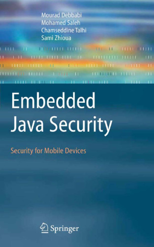 Embedded Java Security: Security for Mobile Devices