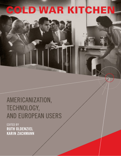 Cold War kitchen: Americanization, technology, and European users