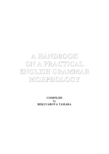 A Handbook оn а Practical English Grammar Morphology