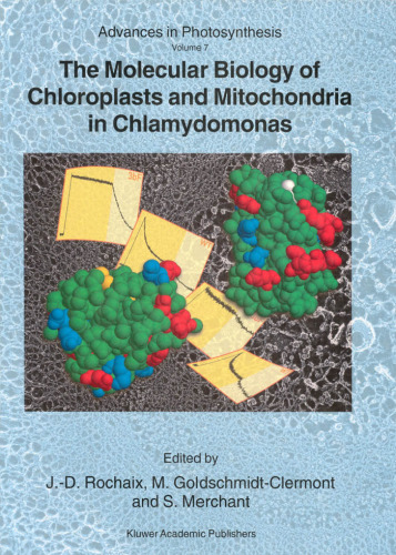 The Molecular Biology of Chloroplasts and Mitochondria in Chlamydomonas