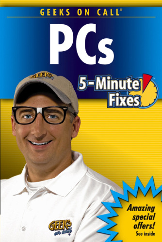 Geeks On Call PC's: 5-Minute Fixes