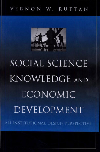 Social Science Knowledge and Economic Development: An Institutional Design Perspective