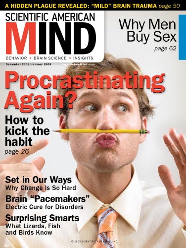 [Magazine] Scientific American Mind. Vol. 19. No 6