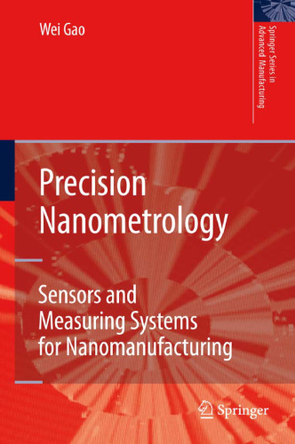 Precision Nanometrology: Sensors and Measuring Systems for Nanomanufacturing