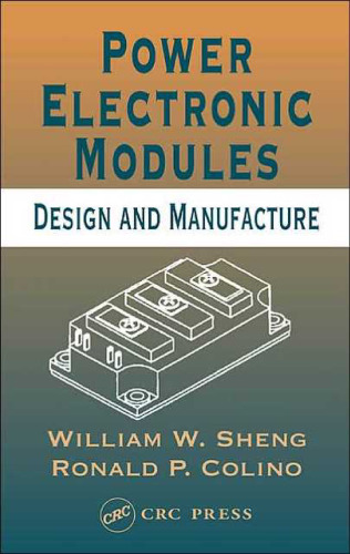 Power Electronic Modules: Design and Manufacture