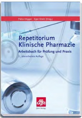 Repetitorium Klinische Pharmazie. Arbeitsbuch für Prüfung und Praxis