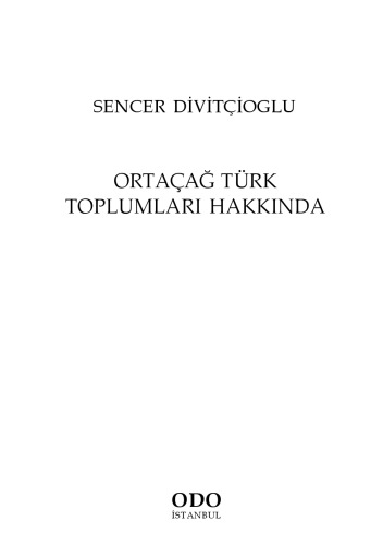 Ortaçağ Türk Toplumları Hakkında