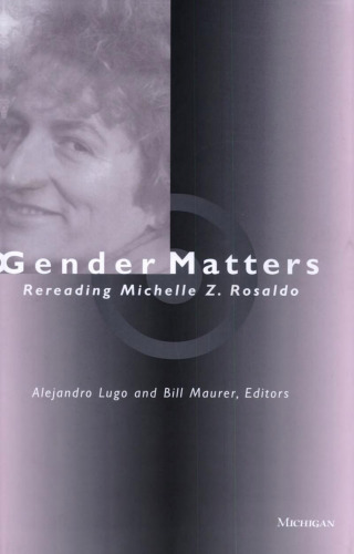 Gender matters: rereading Michelle Z. Rosaldo