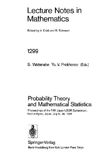 Probability theory and mathematical statistics: proceedings of the fifth Japan-USSR symposium, held in Kyoto, Japan, July 8-14, 1986