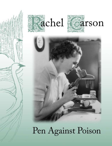 Rachel Carson: Pen Against Poison