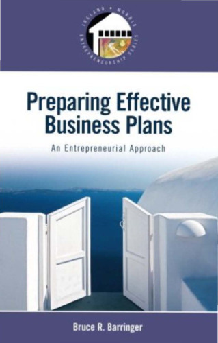 Preparing Effective Business Plans: An Entrepreneurial Approach