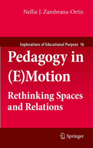 Pedagogy in (E)Motion: Rethinking Spaces and Relations