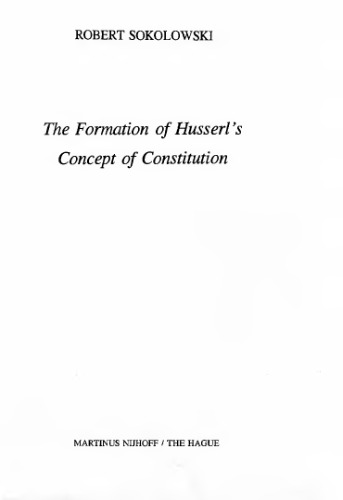 The Formation of Husserl’s Concept of Constitution