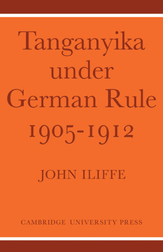 Tanganyika Under German Rule 1905–1912