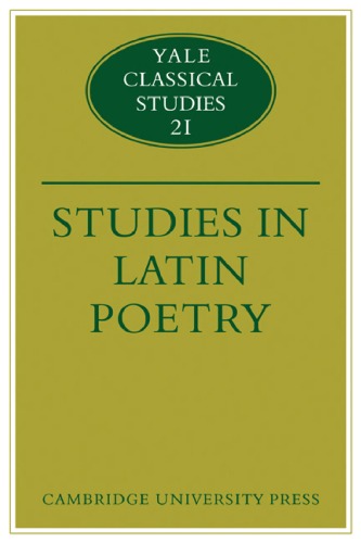 Studies in Latin Poetry (Yale Classical Studies (No. 21))