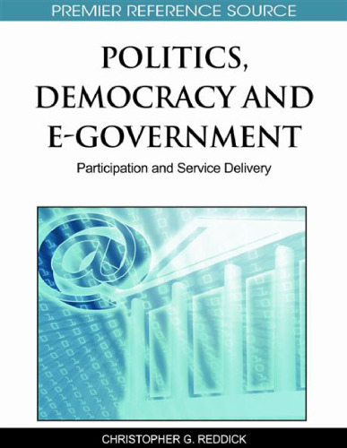 Politics, Democracy and E-Government: Participation and Service Delivery