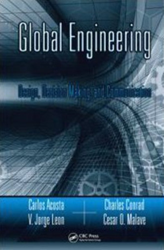 Global Engineering: Design, Decision Making, and Communication (Industrial Innovation)