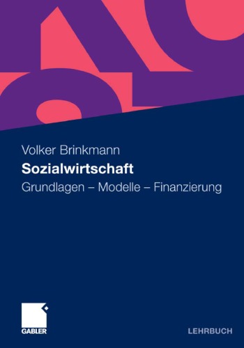 Sozialwirtschaft: Grundlagen - Modelle - Finanzierung