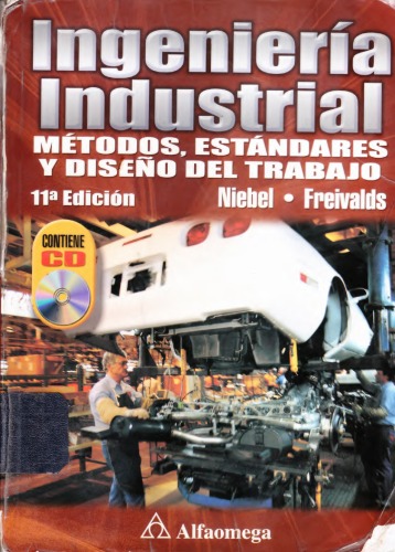 Ingeniería industrial: métodos, estándares y diseño del trabajo 11 Ed.