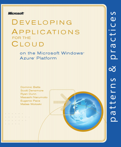 Developing Applications for the Cloud on the Microsoft® Windows Azure(TM) Platform (Patterns & Practices)