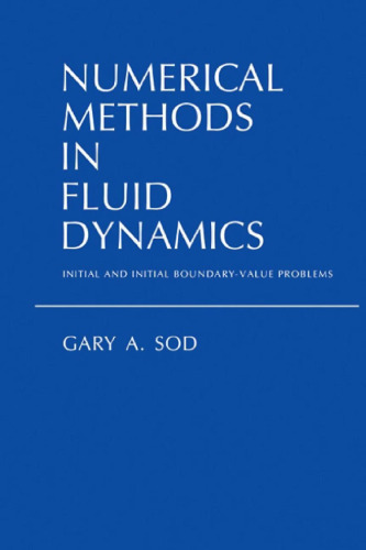 Numerical Methods in Fluid Dynamics: Initial and Initial Boundary-Value Problems