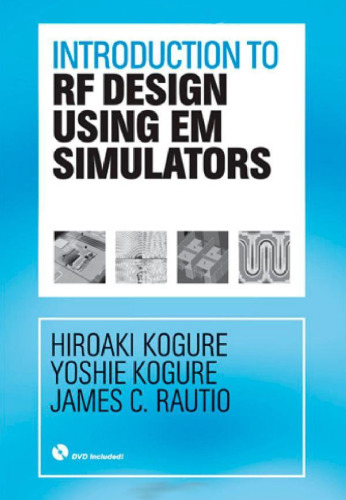 Introduction to RF Design Using EM Simulators (Artech House Microwave Library)