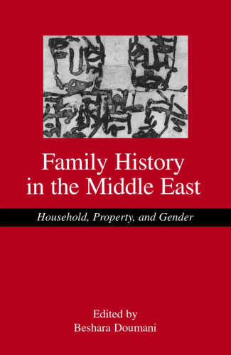 Family history in the Middle East: household, property, and gender