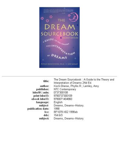 The Dream Sourcebook: A Guide to the Theory and Interpretation of Dreams