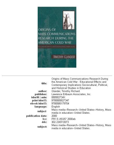 Origins of mass communications research during the American Cold War: educational effects and contemporary implications