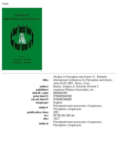 Studies in perception and action VI: Eleventh International Conference on Perception and Action : June 24-29, 2001, Storrs, CT, USA