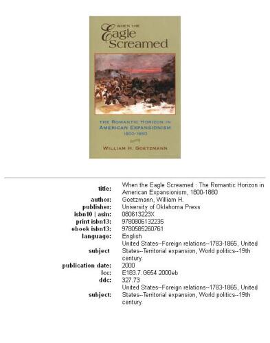 When the Eagle Screamed: The Romantic Horizon in American Expansionism, 1800-1860