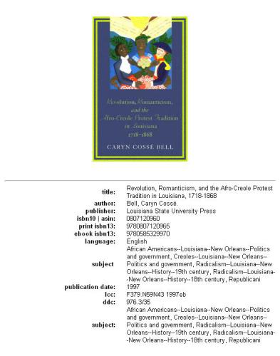 Revolution, romanticism, and the Afro-Creole protest tradition in Louisiana, 1718-1868