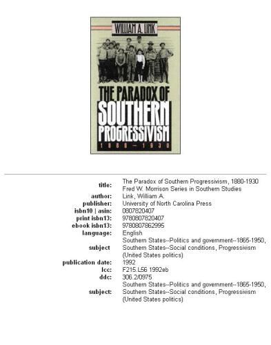 The paradox of Southern progressivism, 1880-1930