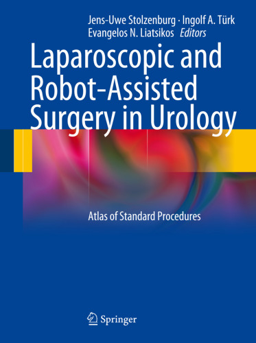 Laparoscopic and Robot-Assisted Surgery in Urology: Atlas of Standard Procedures